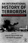 An International History of Terrorism: Western and Non-Western Experiences (ISSN)