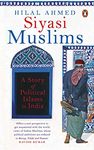 Siyasi Muslim: A Story of Political Isla: A Story of Political Islams in India