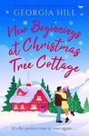 New Beginnings at Christmas Tree Cottage: The brand new perfect feel-good festive romance (The Lullbury Bay series Book 1)