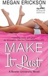 Make It Last: A Bowler University Novel