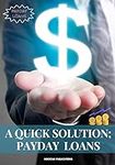 A quick solution; payday loans