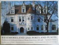 Westmoreland and Portland Places: The History and Architecture of America's Premier Private Streets 1888-1988