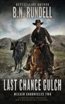 Last Chance Gulch: A Classic Christian Western Series