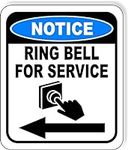 NOTICE Ring Bell For Service Left A