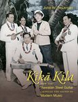 Kika Kila: How the Hawaiian Steel G