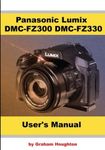 Panasonic Lumix DMC FZ300/FZ330 Use