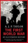 The First World War: An Illustrated History (Penguin Books)