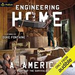 Engineering Home: Survivalist Series, Book 11