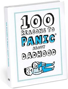 Knock Knock 100 Reasons to Panic about Dadhood