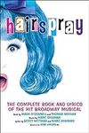 Hairspray: The Complete Book and Ly