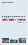 Conjugation Manual of Slovenian Verbs: From A to Ž