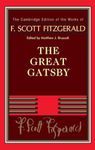 F. Scott Fitzgerald: The Great Gatsby (The Cambridge Edition of the Works of F. Scott Fitzgerald)