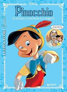 Pinocchio. La storia illustrata e a fumetti
