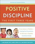Positive Discipline: The First Thre