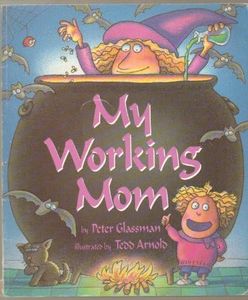 My Working Mom