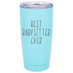 Elanze Designs Best Babysitter Ever Teal 20 ounce Stainless Steel Travel Tumbler Mug Lid