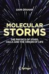Molecular Storms: The Physics of St