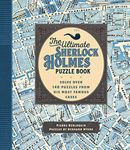 The Ultimate Sherlock Holmes Puzzle Book: Solve Over 140 Puzzles from His Most Famous Cases (Volume 11) (Puzzlecraft, 11)