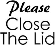 Please Close The Lid Decal Sticker for Toilet Seat, Bathroom. # 0011350Black3 3" x 3.7"