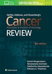 DeVita, Hellman, and Rosenberg's Cancer Principles & Practice of Oncology Review