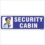 Amazing sign Security Cabin Sign Board