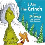 I Am the Grinch: Based on Dr. Seuss