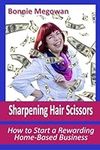 Sharpening Hair Scissors: How to St