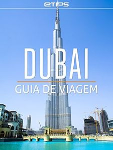 Dubai Guia