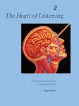 The Heart of Listening, Volume 2: A Visionary Approach to Craniosacral Work: II (Heart of Listening Vol. 2)