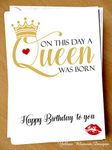 Happy Birthday Greetings Card On This Day A Queen Was Born Happy Birthday To You Queenie For Her Best Friend Mate BFF Bestie Cute Funny Alternative Pun Cheeky Banter Comedy Hilarious Sister Mum Auntie