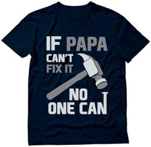 Tstars If PAPA Can't Fix It No One Can Funny Shirt for Grandpa Dad Fathers Day T-Shirt Small Navy