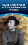 Great Short Stories by African-American Writers: Dover Thrift Edition (Dover Thrift Editions)