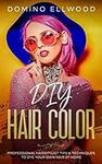 DIY Hair Color: Professional Hairst