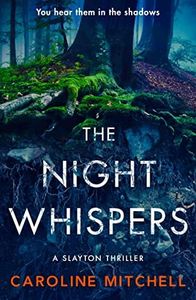 The Night Whispers: An absolutely unputdownable addictive thriller with a shocking twist! (A Slayton Thriller Book 2)