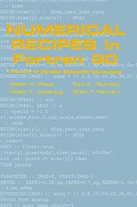 Numerical Recipes in Fortran 90: Volume 2, Volume 2 of Fortran Numerical Recipes: The Art of Parallel Scientific Computing