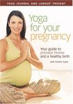 Yoga Journal: Yoga for Your Pregnancy