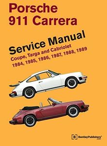 Porsche 911 Carrera Service Manual: 1984, 1985, 1986, 1987, 1988, 1989: Coupe, Targa and Cabriolet