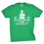 Mens Saint Patrick is My Homeboy Tee Funny St Patty Day Cool Novelty T Shirt Mens Funny T Shirts Saint Patrick's Day T Shirt for Men Novelty Tees for Men Green L