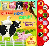 Quack! Moo! Oink!: Let's Listen on the Farm!