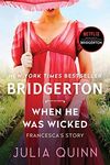 When He Was Wicked: Bridgerton: Francesca's Story