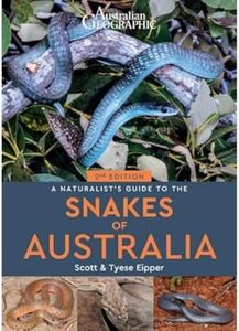 Australian Geographic Naturalist's Guide to the Snakes of Australia 2/e