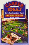 Career Ideas for Kids Who Like Adventure and Travel by Diane Lindsey Reeves (2007-11-30)