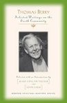 Thomas Berry: Selected Writings on the Earth Community: Essential Writings (Modern Spiritual Masters)