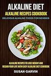 Alkaline Diet: Alkaline Recipes Coo