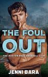 The Foul Out (The Boston Revs Three Outs Book 3)