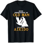 Never Underestimate an Old Man who knows Aikido T-Shirt