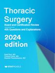 Thoracic Surgery : Board and Certification Review