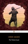 The Violent Land (Penguin Classics)