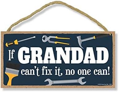 Honey Dew Gifts Family Sign, If Grandad Can't Fix It No One Can, Hanging Wall Decor, Decorative Wood Sign, Grandpa Gifts, 5 Inch by 10 Inch, 76098