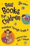 Best Books for Children: Preschool Through Grade 6